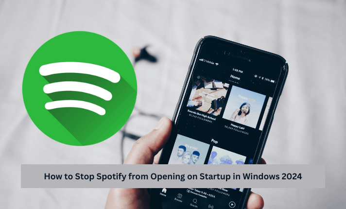 How to Stop Spotify from Opening on Startup in Windows 2024