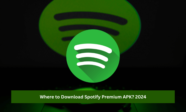 Where to Download Spotify Premium APK? 2024